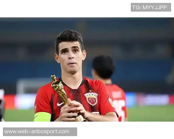 奥斯卡退役未官宣巴媒曝其希望解约前拿到百万欠薪